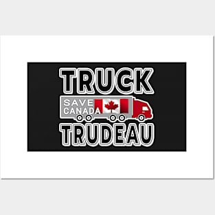 TRUCK TRUDEAU SAVE CANADA FREEDOM CONVOY JANUARY 29 2022 BLACK Posters and Art